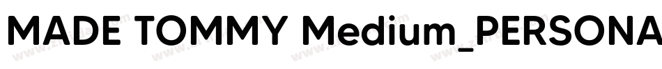 MADE TOMMY Medium_PERSONAL USE字体转换